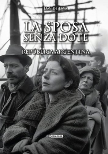 La sposa senza dote. Rep&uacute;blica Argentina