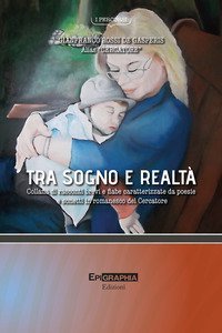 Tra sogno e realt&agrave;