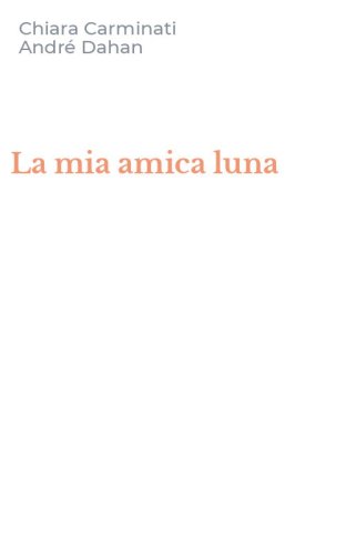 La mia amica luna
