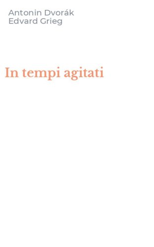In tempi agitati