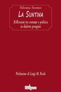 La Suntina. Riflessioni tra costume e politica in dialetto perugino