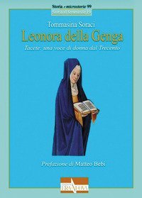 Leonora della Genga. Tacete: una voce di donna dal Trecento