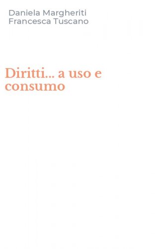 Diritti... a uso e consumo