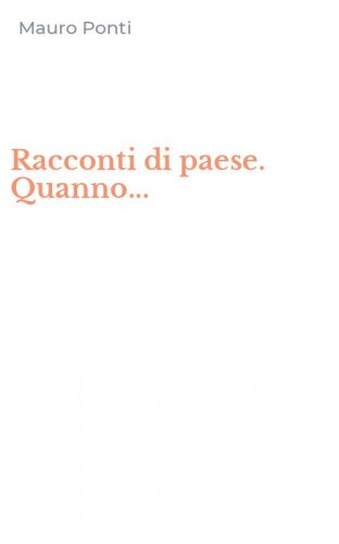 Racconti di paese. Quanno...