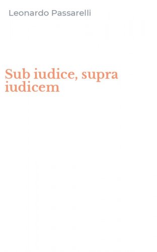 Sub iudice, supra iudicem