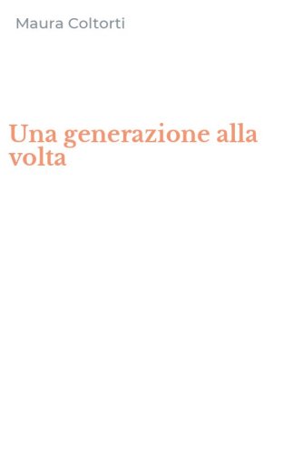 Una generazione alla volta