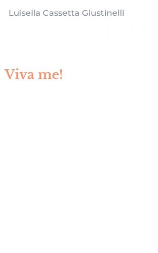 Viva me!