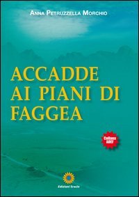 Accadde ai piani di Faggea