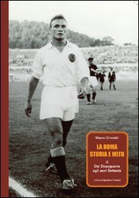 La Roma. Storia e mito