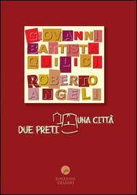 Due preti una citt&agrave;