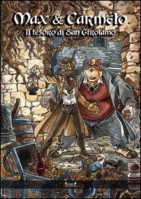 Max e Carmelo. Il tesoro di San Girolamo