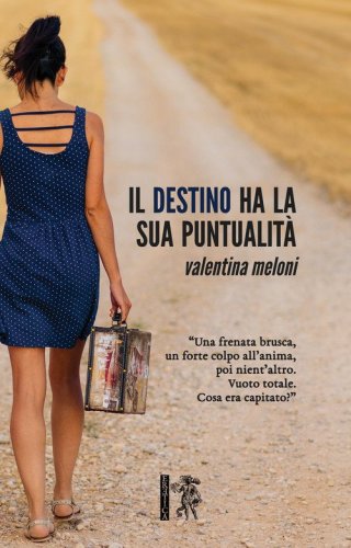 Il destino ha la sua puntualit&agrave;