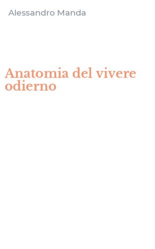 Anatomia del vivere odierno