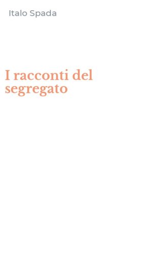 I racconti del segregato