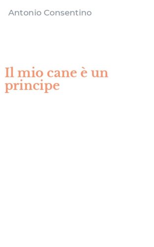 Il mio cane &egrave; un principe