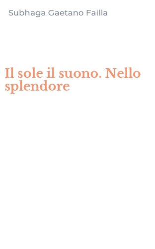 Il sole il suono. Nello splendore