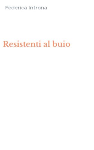 Resistenti al buio