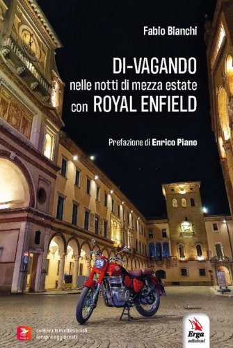 Di-vagando nelle notti di mezza estate con Royal Enfield