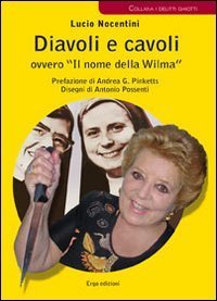 Diavoli e cavoli ovvero &laquo;Il nome della Wilma&raquo;