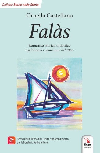 Fal&agrave;s. Esploriamo i primi anni del 1800. Ediz. italiana e inglese