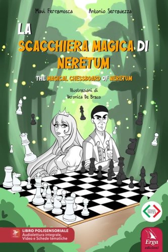 La scacchiera magica di Neretum-The magical chessboard of Neretum