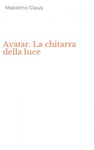 Avatar. La chitarra della luce