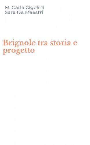 Brignole tra storia e progetto