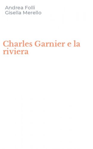 Charles Garnier e la riviera