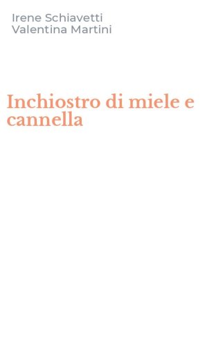 Inchiostro di miele e cannella
