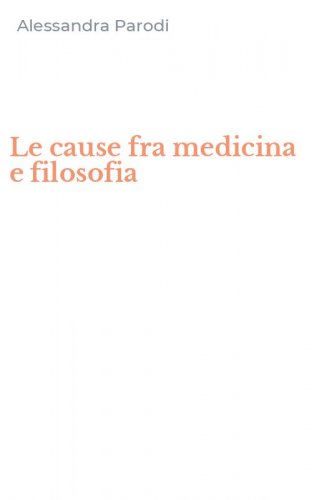 Le cause fra medicina e filosofia