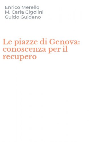 Le piazze di Genova: conoscenza per il recupero