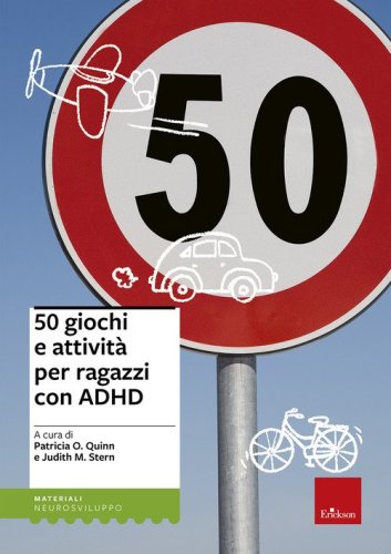 50 giochi e attivit&agrave; per ragazzi con ADHD