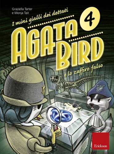 Agata Bird e lo zaffiro falso. I mini gialli dei dettati