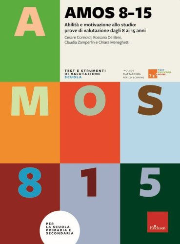 AMOS 8-15. Abilit&agrave; e motivazione allo studio: prove di valutazione per ragazzi dagli 8 ai 15 anni
