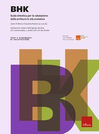 BHK. Scala sintetica per la valutazione della scrittura in et&agrave; evolutiva