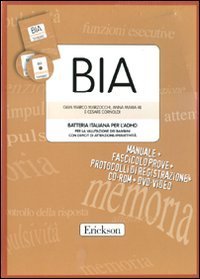 BIA. Batteria italiana per l'ADHID per la valutazione dei bambini con deficit di attenzione-iperattivit&agrave;