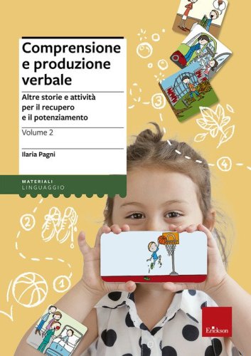Comprensione e produzione verbale - RECUPERO E IL POTENZIAMENTO.