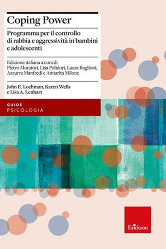 Coping power. Programma per il controllo di rabbia e aggressivit&agrave; in bambini e adolescenti