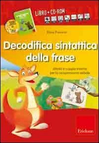 Decodifica sintattica della frase. Attivit&agrave; in coppia minima per la comprensione verbale