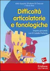 Difficolt&agrave; articolatorie e fonologiche. Imparo giocando con il Castello Parlante. CD-ROM