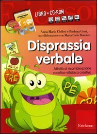 Disprassia verbale. Attivit&agrave; di ricombinazione vocalico-sillabica creativa. Kit