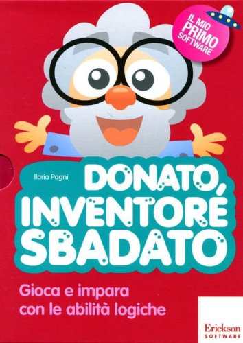 Donato, inventore sbadato. Gioca e impara con le abilit&agrave; logiche