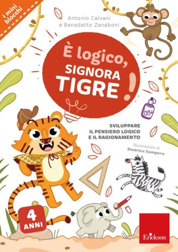 &Egrave; logico, signora Tigre!