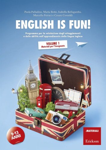 English is fun! Programma per la valutazione degli atteggiamenti e delle abilit&agrave; nell'apprendimento della lingua inglese. 9-13 anni