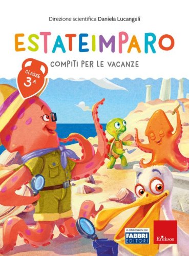 Estateimparo. Compiti per le vacanze. Classe 3&ordf;