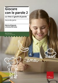 Giocare con le parole. Le rime e i giochi di parole