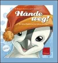 Hande weg! Der kleine pinguin Leo lernt sich zu verteidigen
