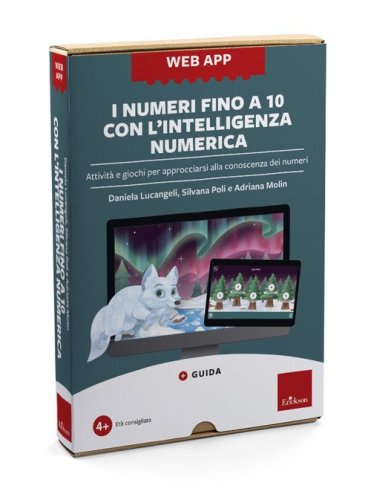 I numeri fino a 10 con l'intelligenza numerica. Attivit&agrave; e giochi per approcciarsi alla conoscenza dei numeri