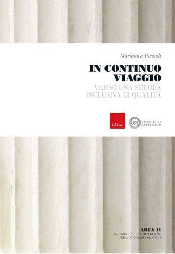 In continuo viaggio. Verso una scuola inclusiva di qualit&agrave;