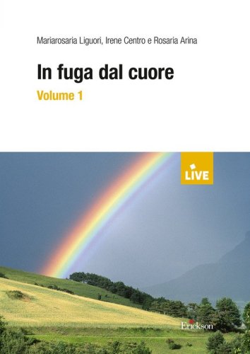 In fuga dal cuore (titolo disponibile solo presso l'editore)